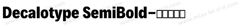 Decalotype SemiBold字体转换